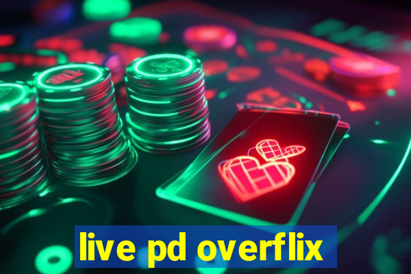 live pd overflix